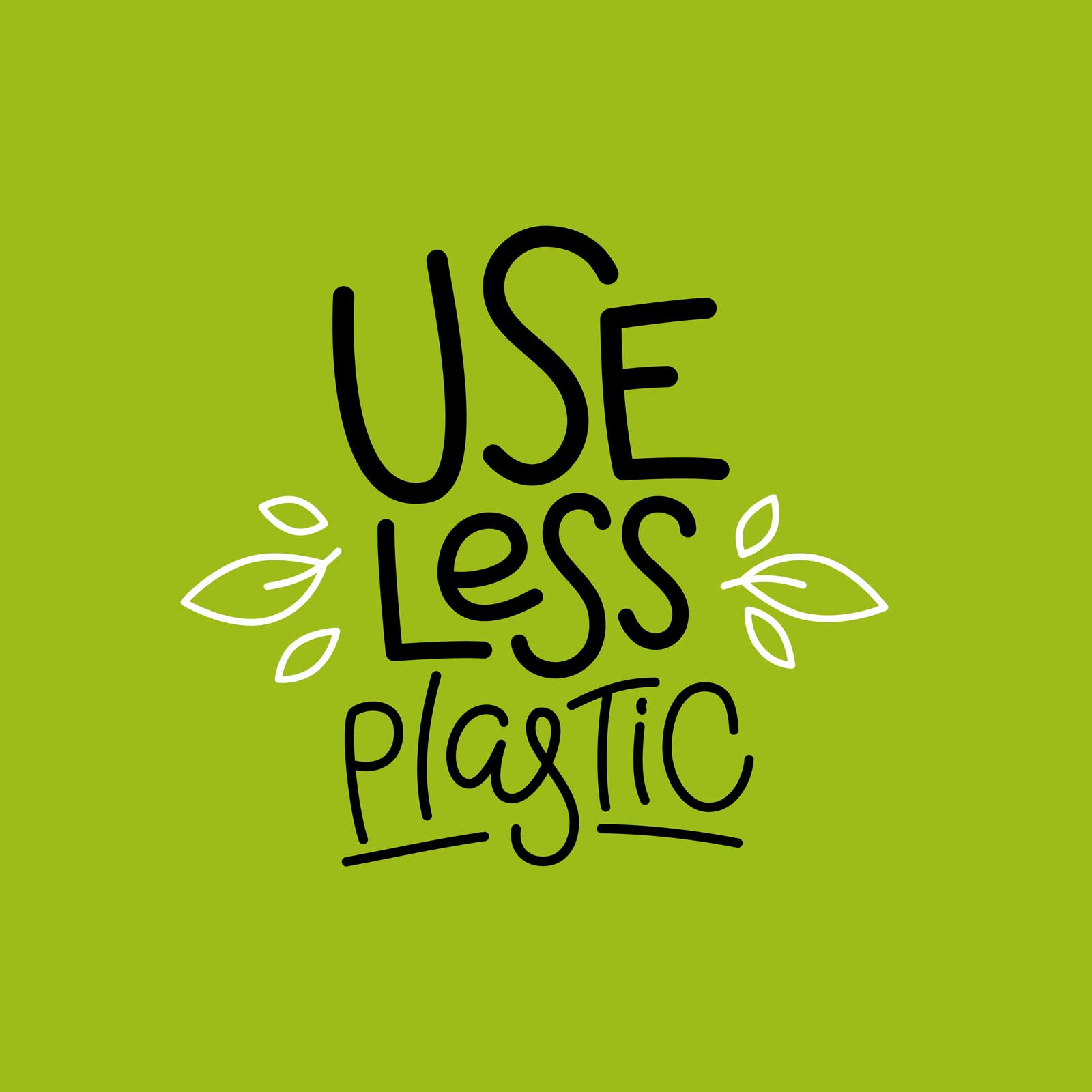 Use less plastic